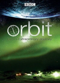 Постер фильма: Орбита: Необыкновенное путешествие планеты Земля