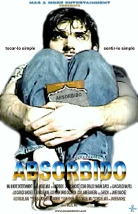 Постер фильма: Absorbido