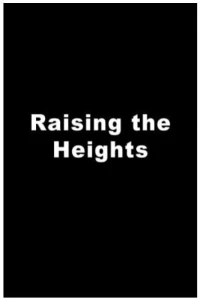 Постер фильма: Raising the Heights