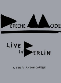 Постер фильма: Depeche Mode: Концерт в Берлине