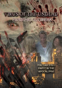 Постер фильма: Virus of the Undead: Pandemic Outbreak