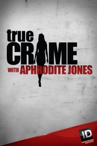 Постер фильма: True Crime with Aphrodite Jones