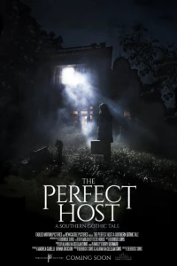 Постер фильма: The Perfect Host: A Southern Gothic Tale