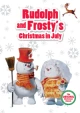 Rudolph and Frosty's Christmas in July