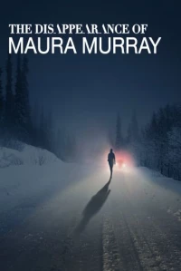 Постер фильма: The Disappearance of Maura Murray