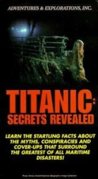 Постер фильма: Titanic: Secrets Revealed