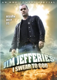 Постер фильма: Джим Джефферис: Клянусь Богом