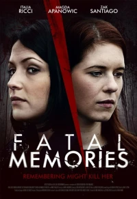 Постер фильма: Fatal Memories