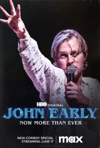 Постер фильма: John Early: Now More Than Ever