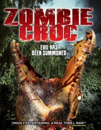 Постер фильма: Зомби-крокодил: Вызванное зло