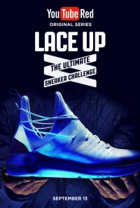 Постер фильма: Lace Up: The Ultimate Sneaker Challenge