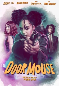 Постер фильма: Door Mouse