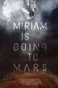 Постер фильма: Мириам отправляется на Марс