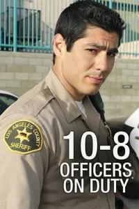 Постер фильма: 10-8: Officers on Duty