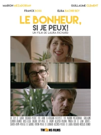 Постер фильма: Le bonheur si je peux