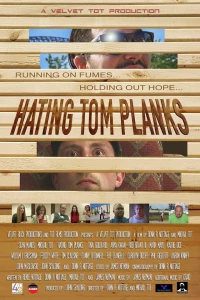 Постер фильма: Hating Tom Planks