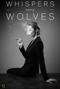 Постер фильма: Whispers Among Wolves