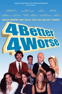 Постер фильма: 4 Better 4 Worse