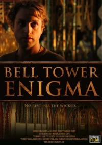 Постер фильма: Bell Tower Enigma