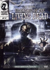 Постер фильма: Graveyard of the Living Dead