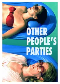 Постер фильма: Other People's Parties