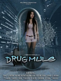 Постер фильма: Drug Mule