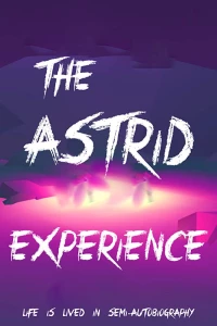 Постер фильма: The Astrid Experience