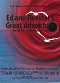 Постер фильма: Ed and Rooster's Great Adventure