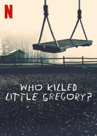 Постер фильма: Кто убил маленького Грегори?