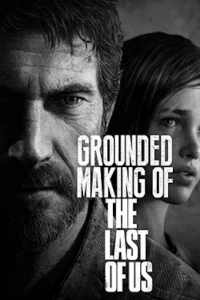 Постер фильма: Создание игры «The Last of Us»
