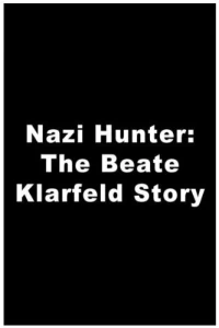 Постер фильма: Охотник за нацистами: История Беаты Кларсфелд