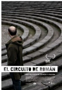Постер фильма: El circuito de Román