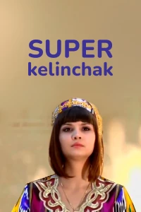Постер фильма: Super Kelinchak