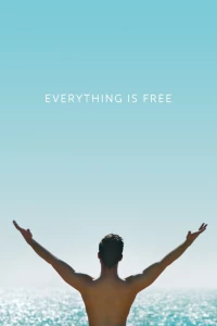 Постер фильма: Everything is Free