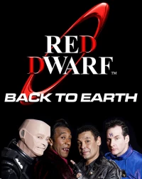 Постер фильма: Red Dwarf: Back to Earth