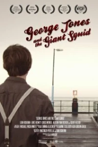 Постер фильма: George Jones and the Giant Squid