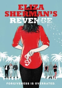 Постер фильма: Eliza Sherman's Revenge