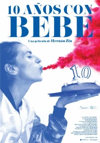 Постер фильма: 10 años con Bebe