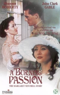 Постер фильма: Сжигающая страсть: История Маргарет Митчелл