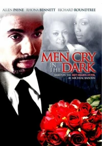 Постер фильма: Men Cry in the Dark