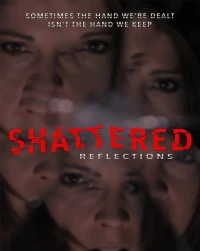 Постер фильма: Shattered Reflections