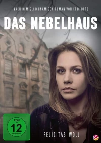 Постер фильма: Das Nebelhaus