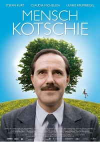 Постер фильма: Mensch Kotschie