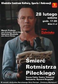 Постер фильма: Smierc rotmistrza Pileckiego