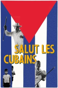 Постер фильма: Салют, кубинцы!