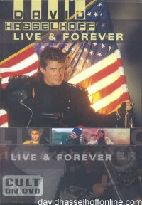 Постер фильма: David Hasselhoff Live & Forever