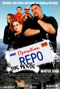 Постер фильма: Operation Repo: The Movie