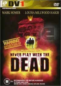 Постер фильма: Никогда не играй с мертвецами