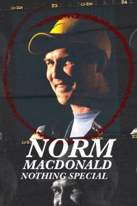 Постер фильма: Norm Macdonald: Nothing Special