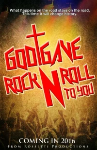 Постер фильма: God Gave Rock n' Roll to You